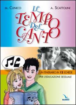 Il tempo del canto Vol 2. Con gli adolescenti alla scoperta della sessualità - Centro Italiano di Sessuologia
