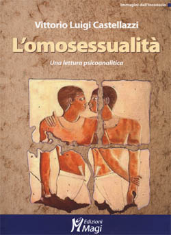 L'omosessualità. Una lettura psicoanalitica. - Centro Italiano di Sessuologia