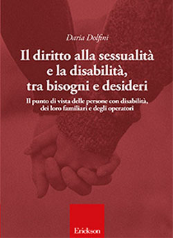 Il diritto alla sessualità e la disabilità, tra bisogni e desideri - Centro Italiano di Sessuologia