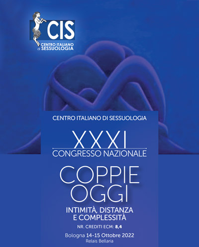 XXXI Congresso CIS 2022 Coppie oggi – Bologna - Centro Italiano di Sessuologia