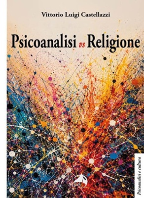 Psicoanalisi vs Religione - Centro Italiano di Sessuologia